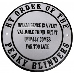 Cast Iron wall sign - Peaky Blinders 'Intelligence is a very valuable thing'